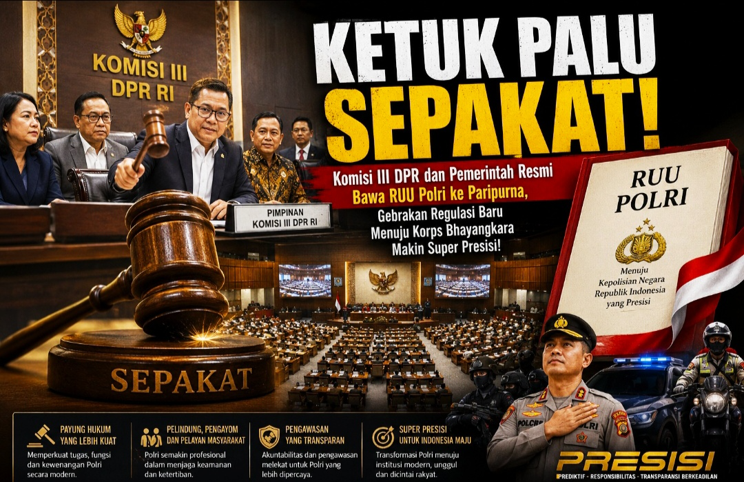 KETUK PALU SEPAKAT! Komisi III DPR dan Pemerintah Resmi Bawa RUU Polri ke Paripurna