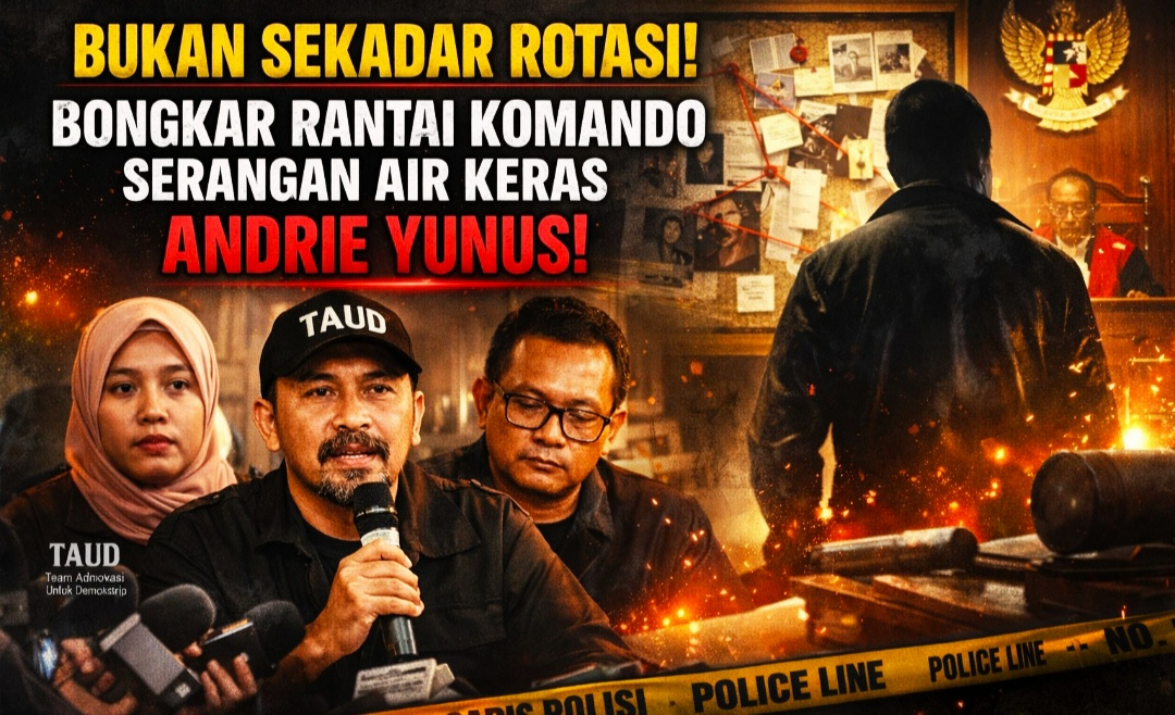 Ujian Besar Penegakan Hukum! Siapa di Balik Serangan terhadap Andrie Yunus?