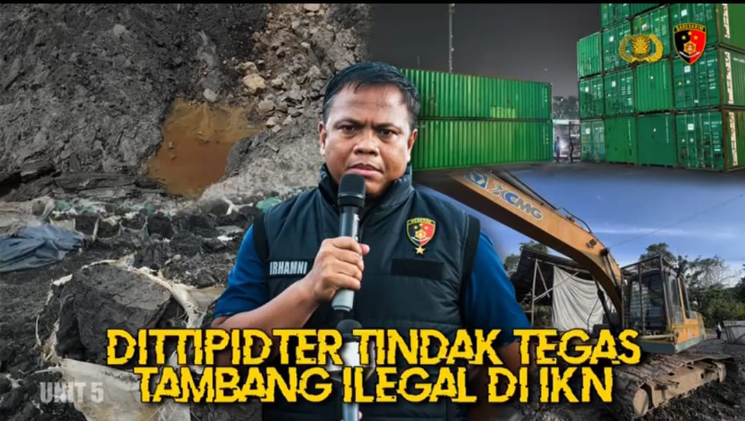 Tambang Ilegal Rp5,7 Triliun di IKN: 4 Tersangka Dibekuk, Pemodal Utama Akhirnya Tertangkap!
