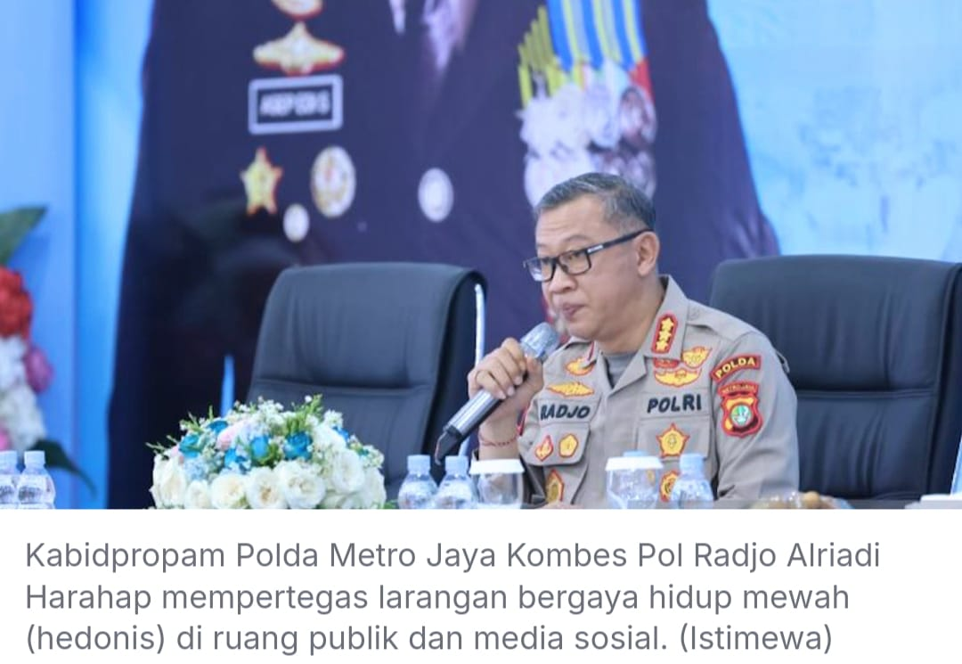 Propam Polda Metro Ingatkan,Gaya Hidup Mewah Polisi! Aturan Dipertegas, Anggota Dilarang Pamer Hedon