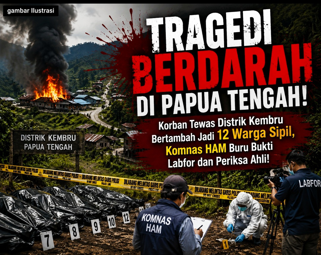 TRAGEDI BERDARAH DI PAPUA TENGAH! Korban Tewas Distrik Kembru Bertambah Jadi 12 Warga Sipil