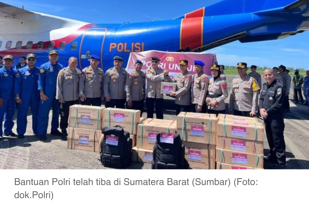 🚁 MENDARAT! Bantuan Polri Tiba di Sumbar & Sumut — Dua Pesawat Dikerahkan, Misi Kemanusiaan Dikebut Tanpa Menunggu Cuaca!