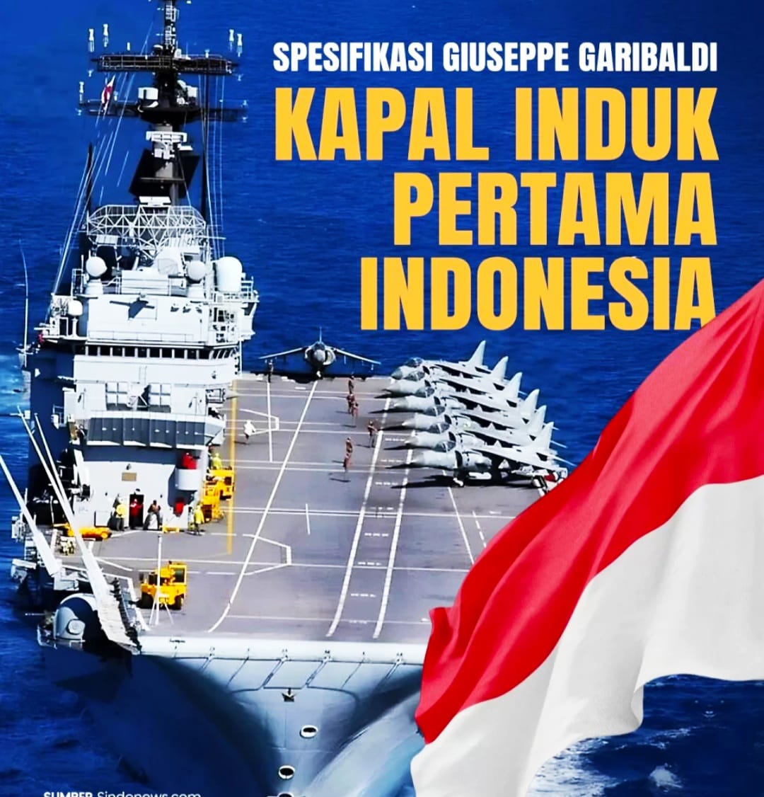 Kapal Induk Giuseppe Garibaldi: Sejarah dan Spesifikasi Kapal Induk Pertama Indonesia