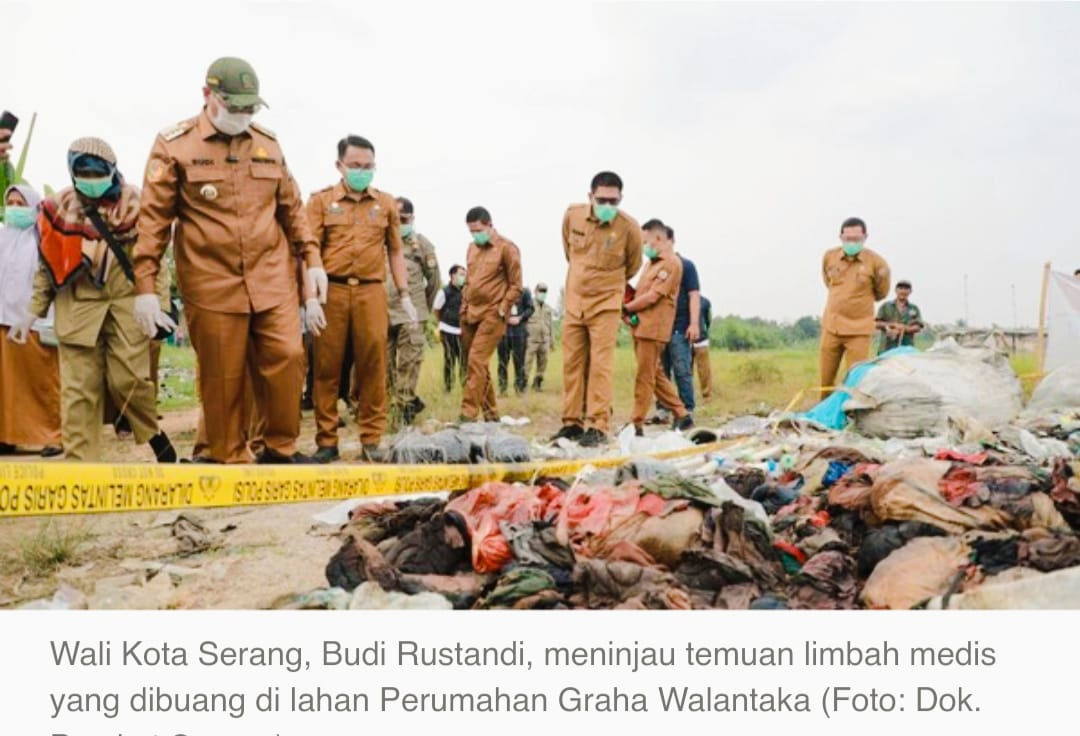 Wali Kota Serang Duga Limbah Medis di Walantaka Berasal dari Jakarta.