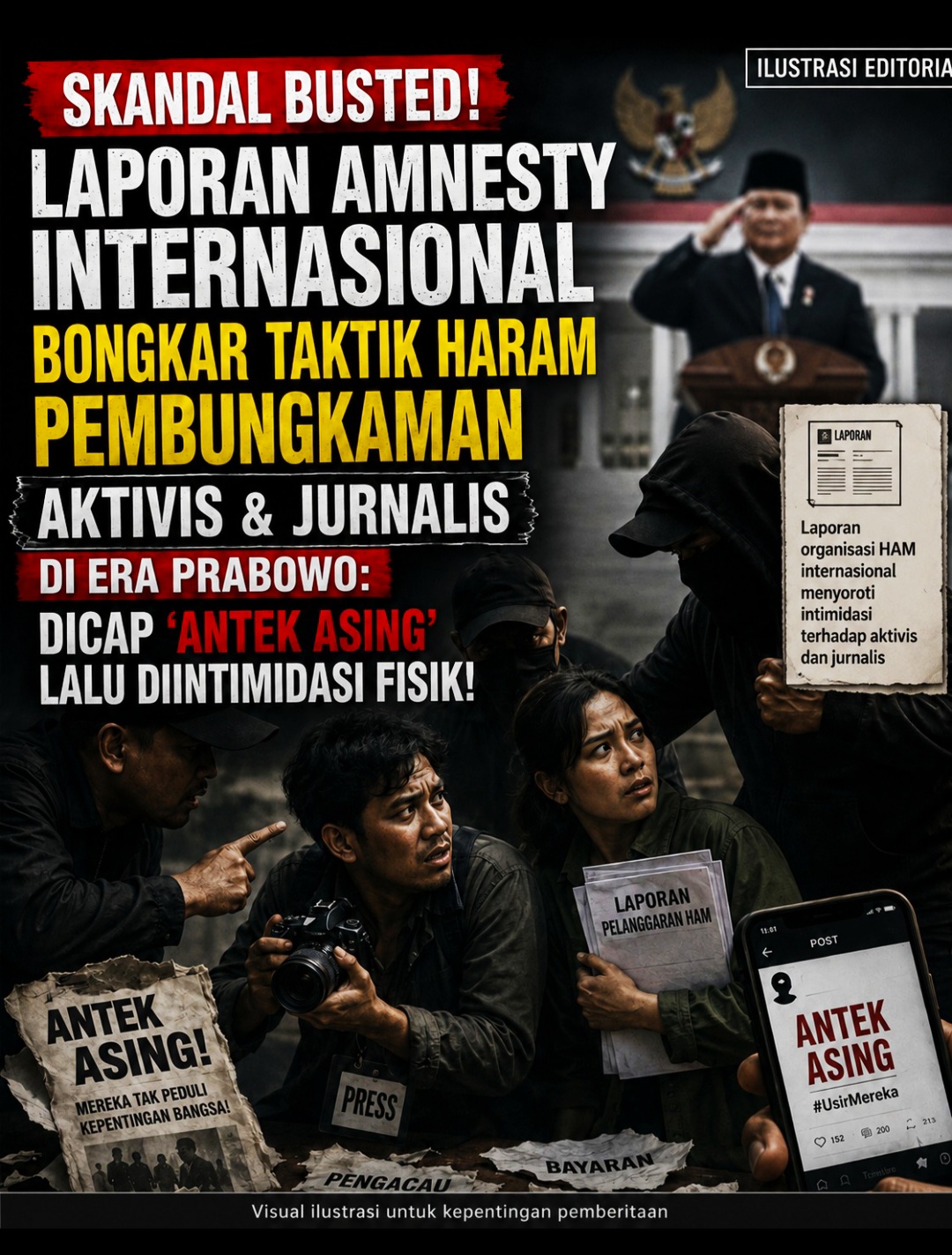 Laporan Amnesty Internasional Bongkar Taktik Haram Pembungkaman Aktivis & Jurnalis di Era Prabowo: Dicap 'Antek Asing' Lalu Diintimidasi Fisik!